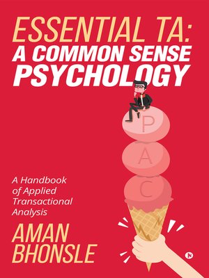 cover image of ESSENTIAL TA: A COMMON SENSE PSYCHOLOGY